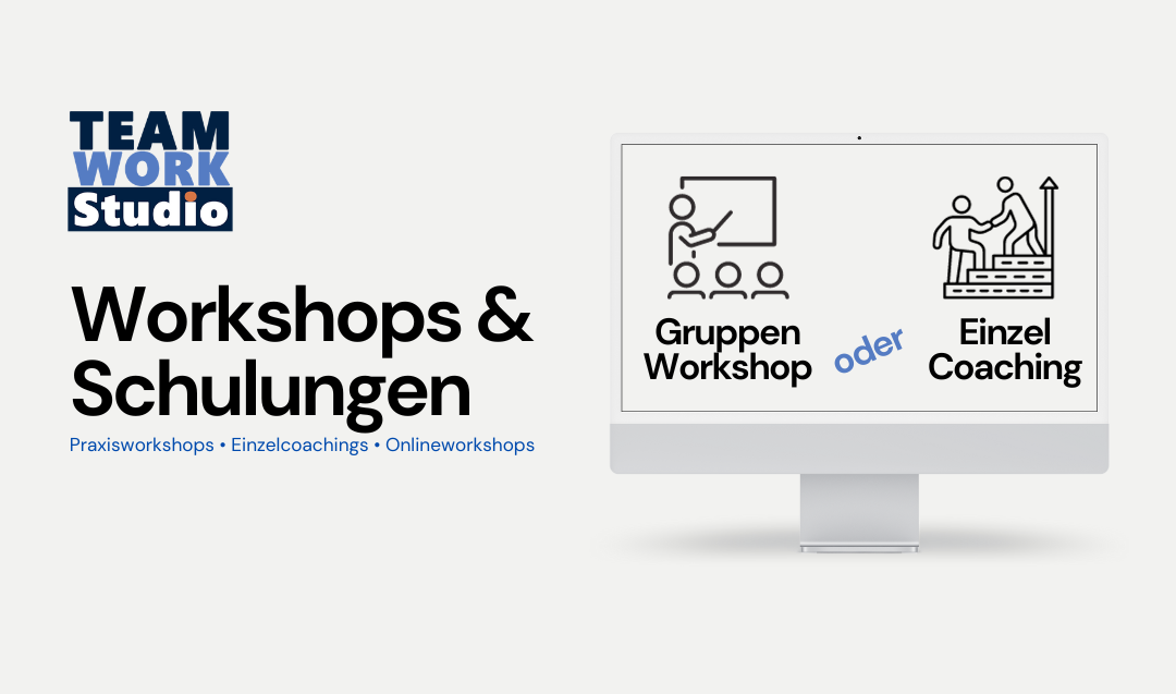 Gruppenworkshop oder Einzelcoaching - im TeamWork Studio